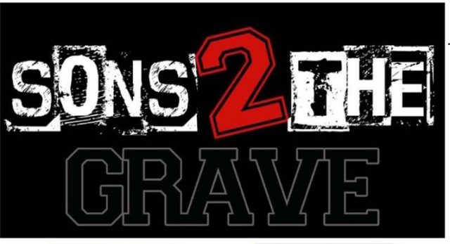 Exclusive – Sons 2 The Grave  Part II