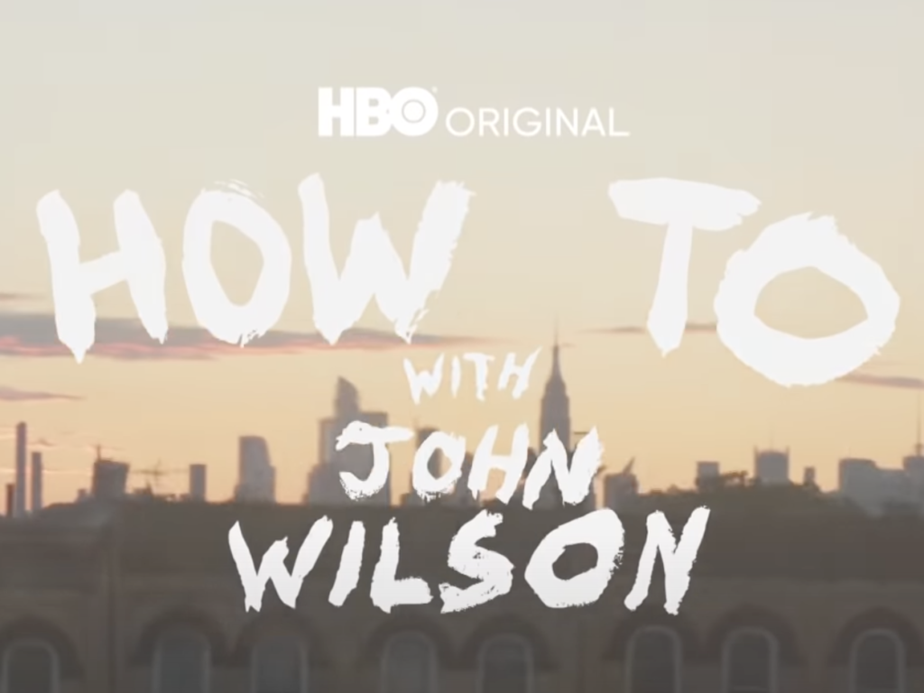 Why You Absolutely Need to Watch HBO’s How To with John Wilson